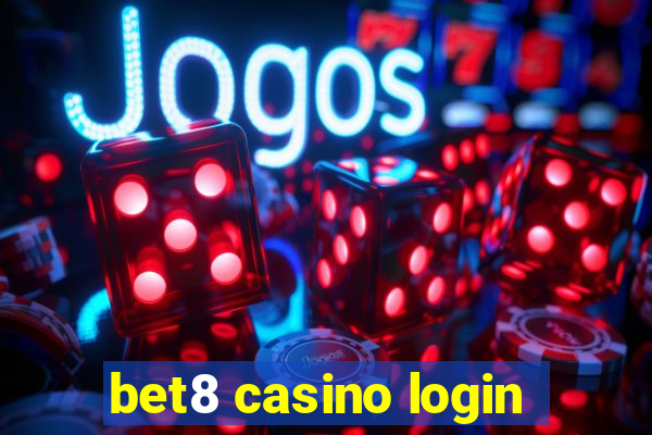 bet8 casino login